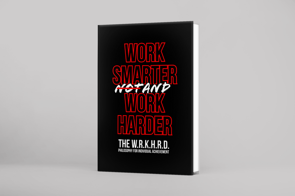 Work Smarter AND Work Harder Book!