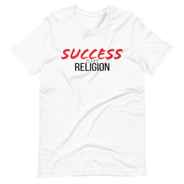 Success Is My Religion Podcast T-Shirt